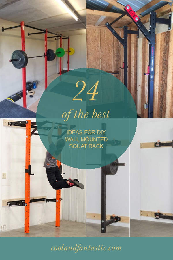 24 Of the Best Ideas for Diy Wall Mounted Squat Rack Home, Family